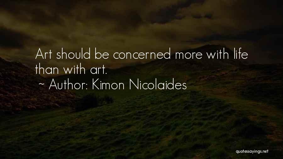 Kimon Nicolaides Quotes 1114846