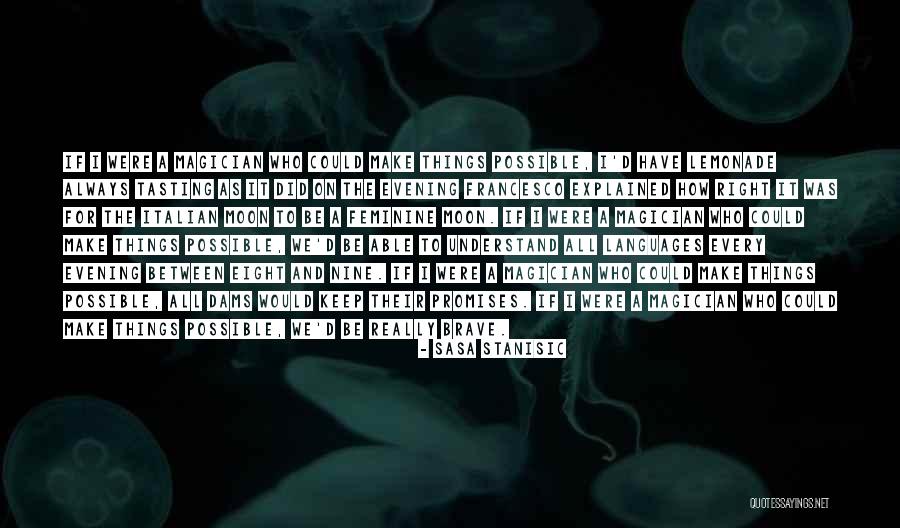 Kimoni Bryant Quotes By Sasa Stanisic Kimoni Bryant Quotes By Sasa Stanisic