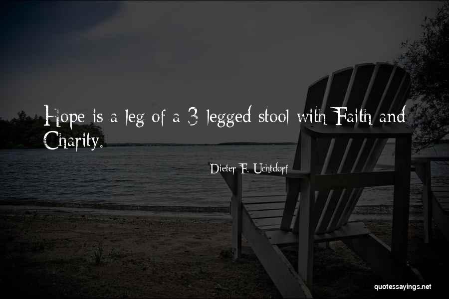Kimonis Psychology Quotes By Dieter F. Uchtdorf