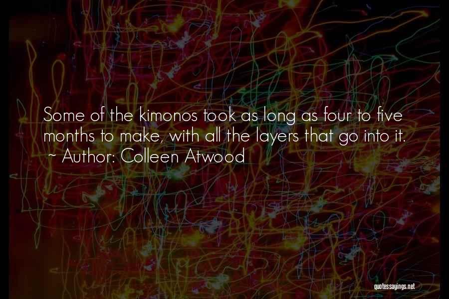 Kimonos Quotes By Colleen Atwood