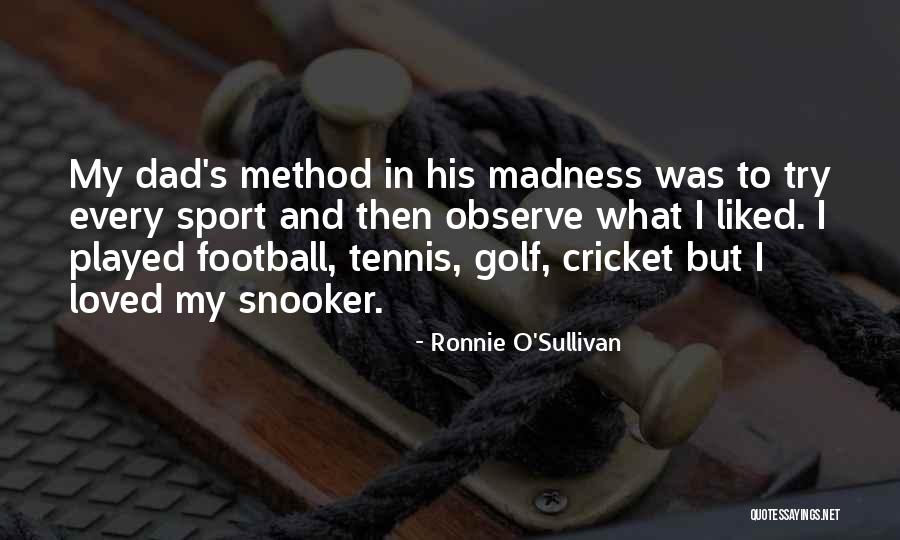 Kimpler Hotels Quotes By Ronnie O'Sullivan Kimpler Hotels Quotes By Ronnie O'Sullivan