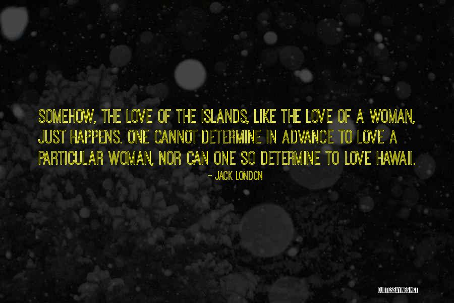 Kimrie Davis Quotes By Jack London Kimrie Davis Quotes By Jack London
