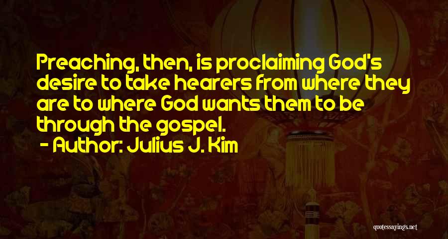 Kim's Quotes By Julius J. Kim