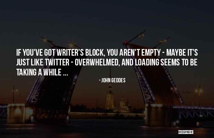 Kimseden Birsey Quotes By John Geddes Kimseden Birsey Quotes By John Geddes