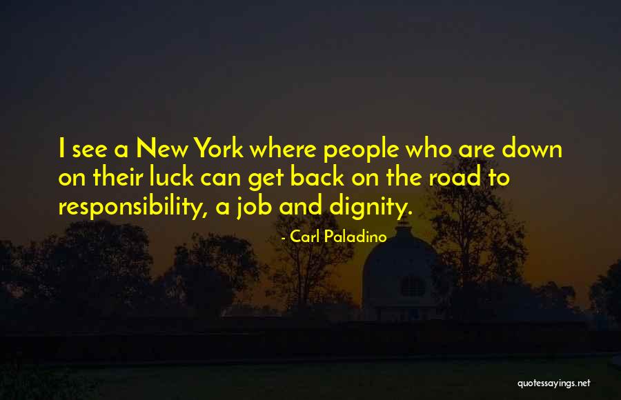 Kimsenin Su Uyok Quotes By Carl Paladino Kimsenin Su Uyok Quotes By Carl Paladino