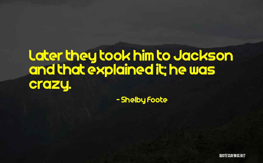 Kimura Subaru Quotes By Shelby Foote Kimura Subaru Quotes By Shelby Foote