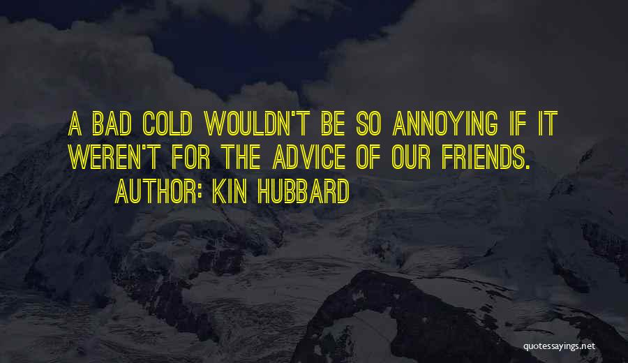 Kin Hubbard Quotes 2239756