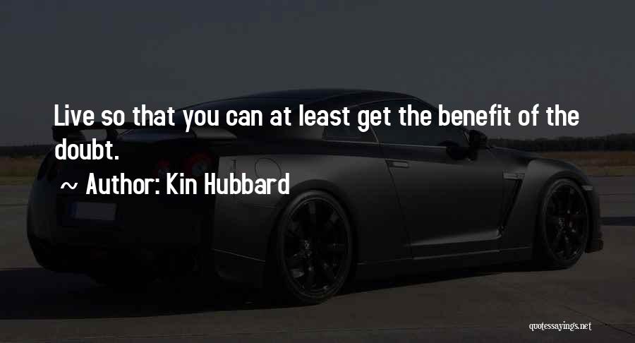 Kin Hubbard Quotes 449805