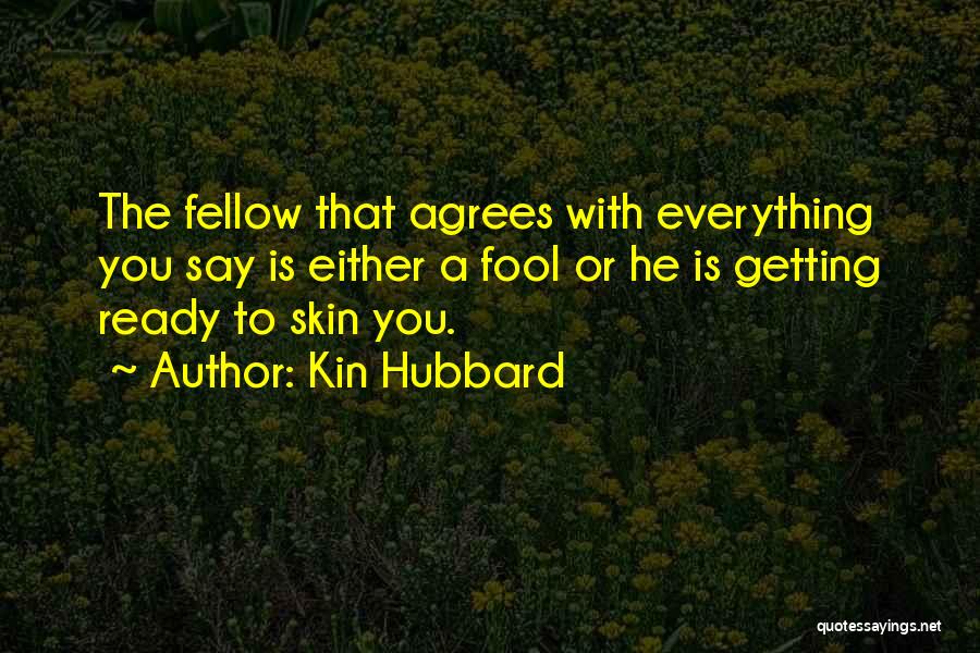 Kin Hubbard Quotes 684178