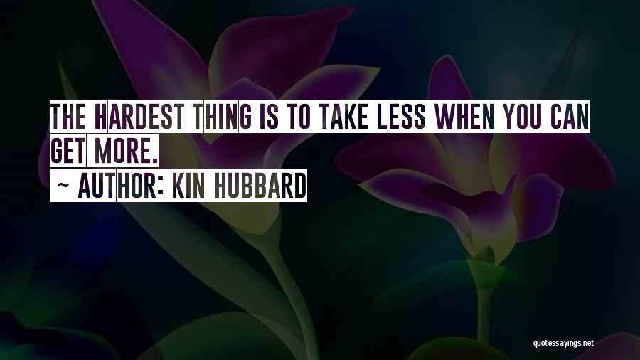 Kin Hubbard Quotes 939313