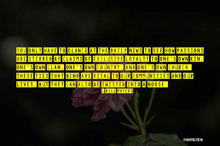 Kin Quotes By Bill Moyers Kin Quotes By Bill Moyers