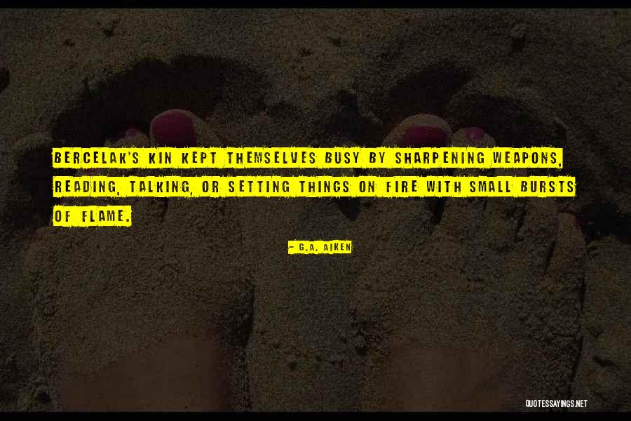 Kin Quotes By G.A. Aiken Kin Quotes By G.A. Aiken