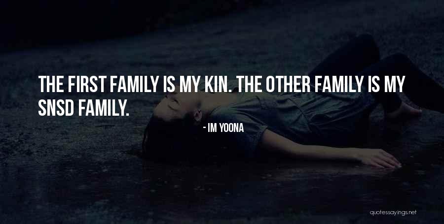 Kin Quotes By Im Yoona Kin Quotes By Im Yoona