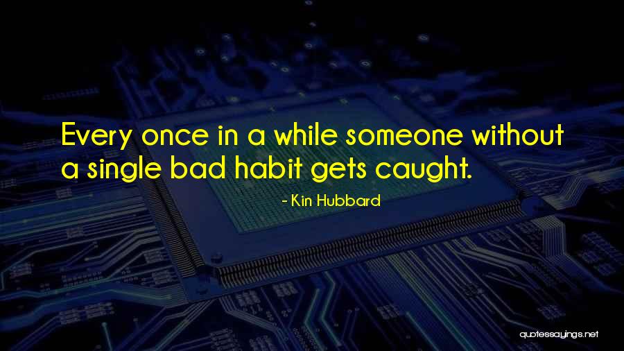 Kin Quotes By Kin Hubbard Kin Quotes By Kin Hubbard