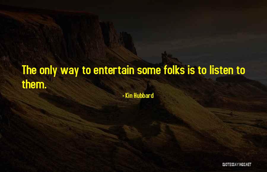 Kin Quotes By Kin Hubbard