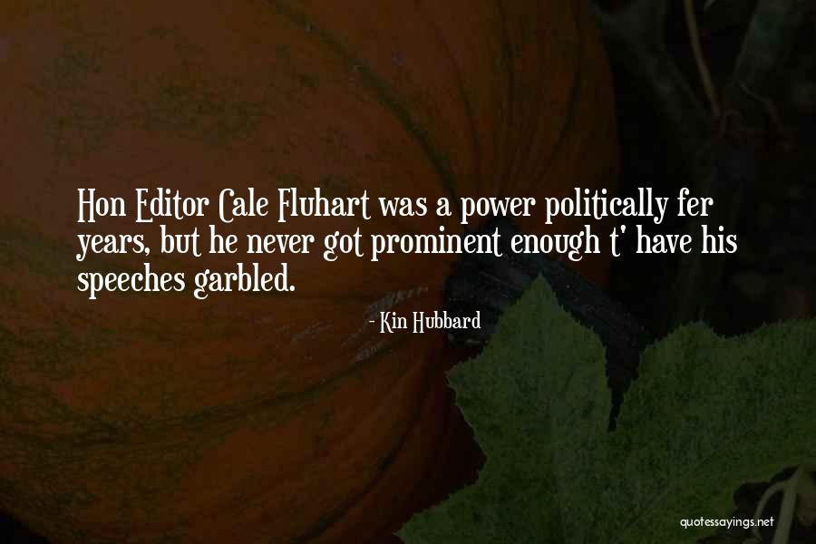 Kin Quotes By Kin Hubbard Kin Quotes By Kin Hubbard