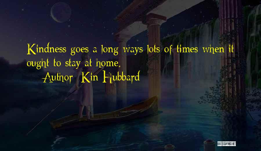 Kin Quotes By Kin Hubbard