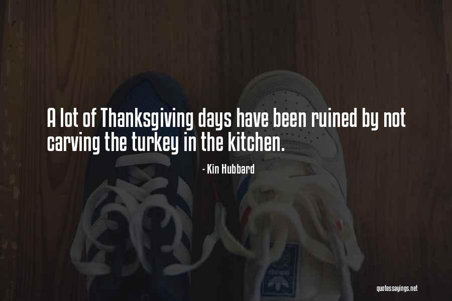 Kin Quotes By Kin Hubbard Kin Quotes By Kin Hubbard