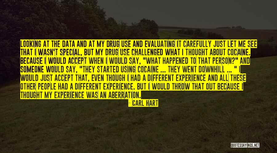Kinaata Malafaka Quotes By Carl Hart Kinaata Malafaka Quotes By Carl Hart