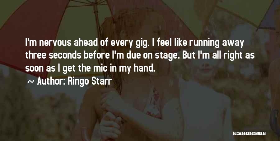 Kinahan Gang Quotes By Ringo Starr