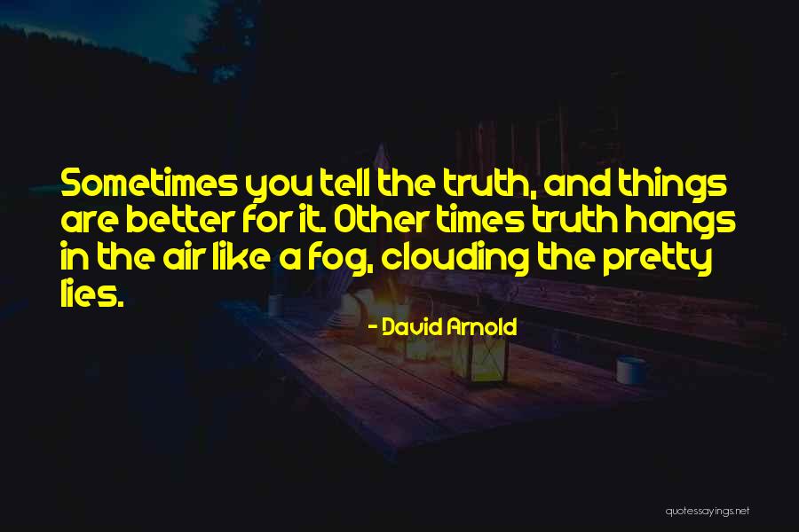 Kinain Ang Sinabi Quotes By David Arnold Kinain Ang Sinabi Quotes By David Arnold