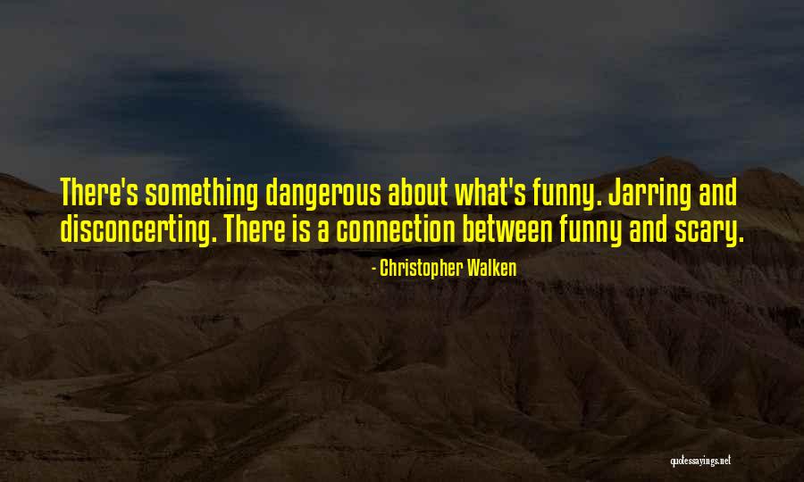Kinangay Quotes By Christopher Walken Kinangay Quotes By Christopher Walken