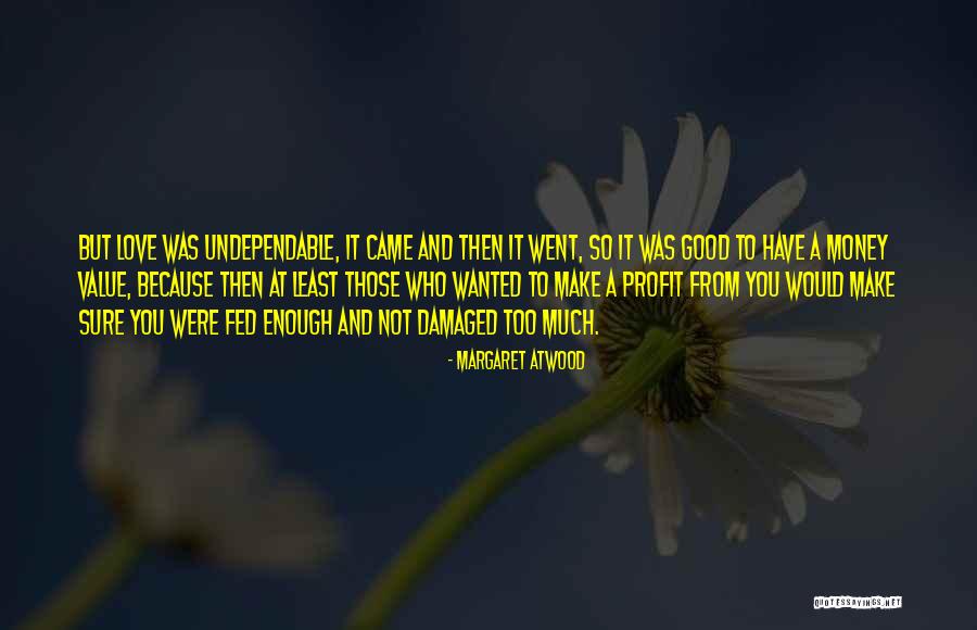Kinanie Quotes By Margaret Atwood Kinanie Quotes By Margaret Atwood