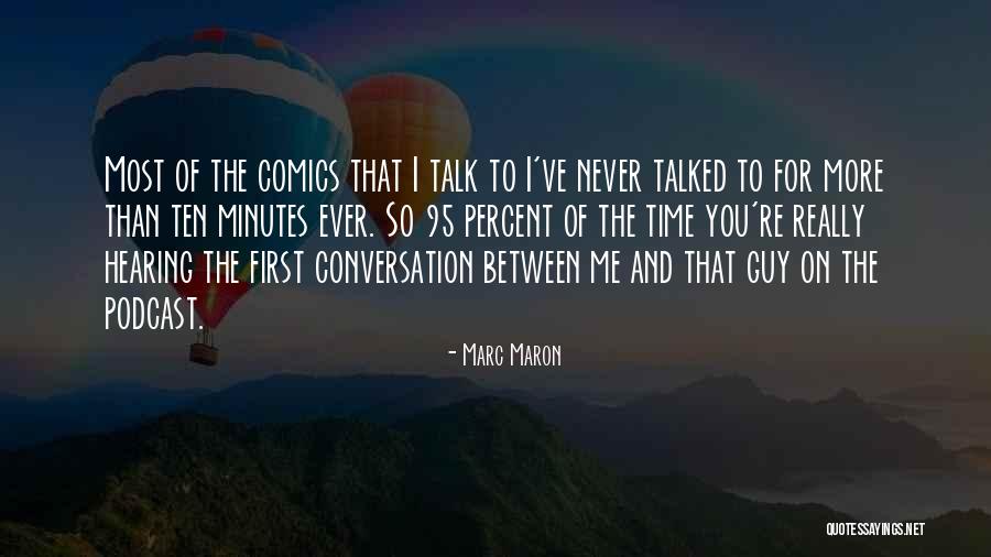 Kinashi Hiyori Quotes By Marc Maron Kinashi Hiyori Quotes By Marc Maron