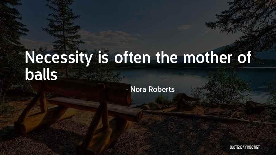 Kinata Quotes By Nora Roberts Kinata Quotes By Nora Roberts