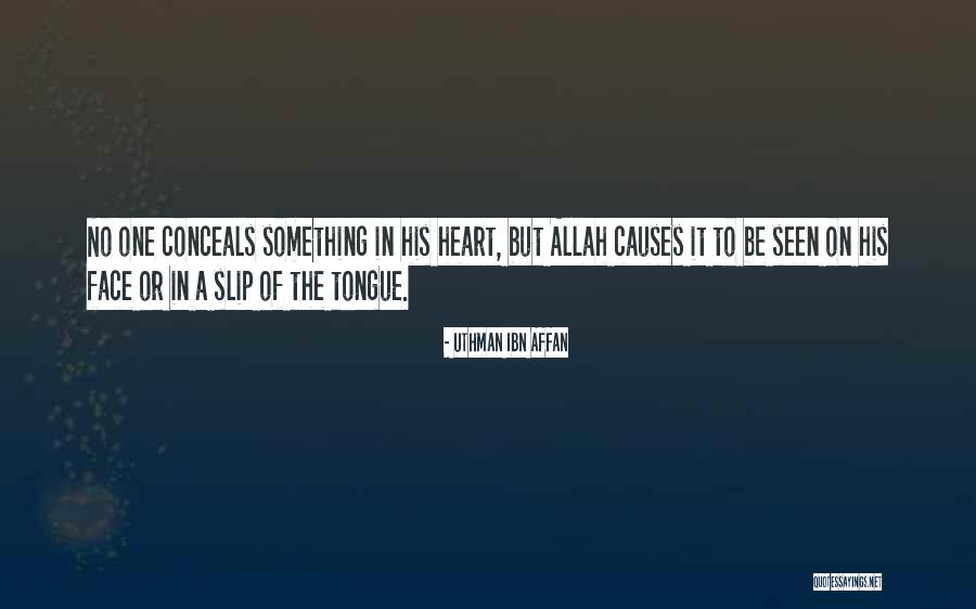 Kinatay Quotes By Uthman Ibn Affan Kinatay Quotes By Uthman Ibn Affan