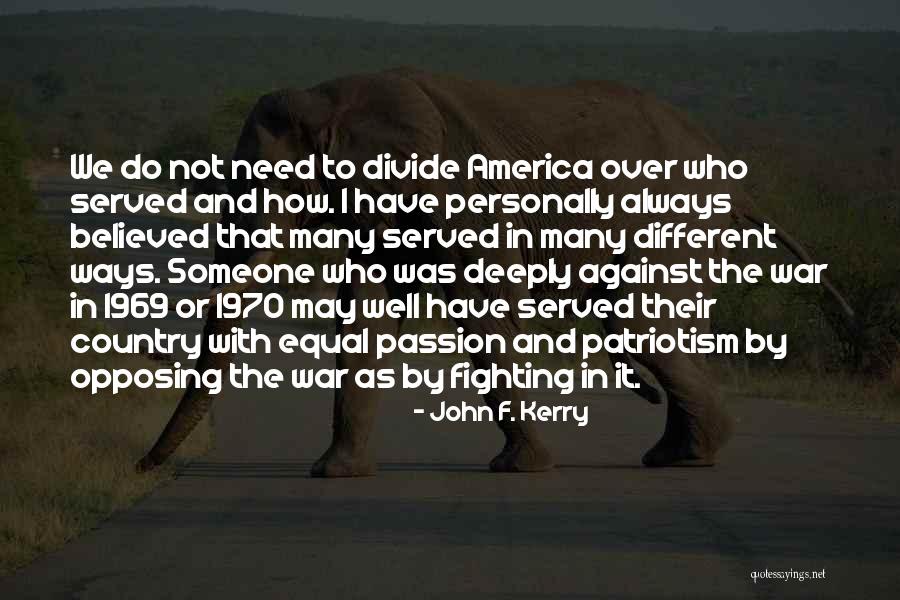 Kincaids Quotes By John F. Kerry Kincaids Quotes By John F. Kerry