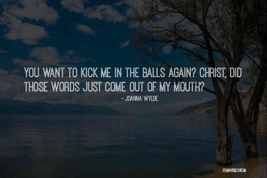 Kincir Kincir Quotes By Joanna Wylde Kincir Kincir Quotes By Joanna Wylde
