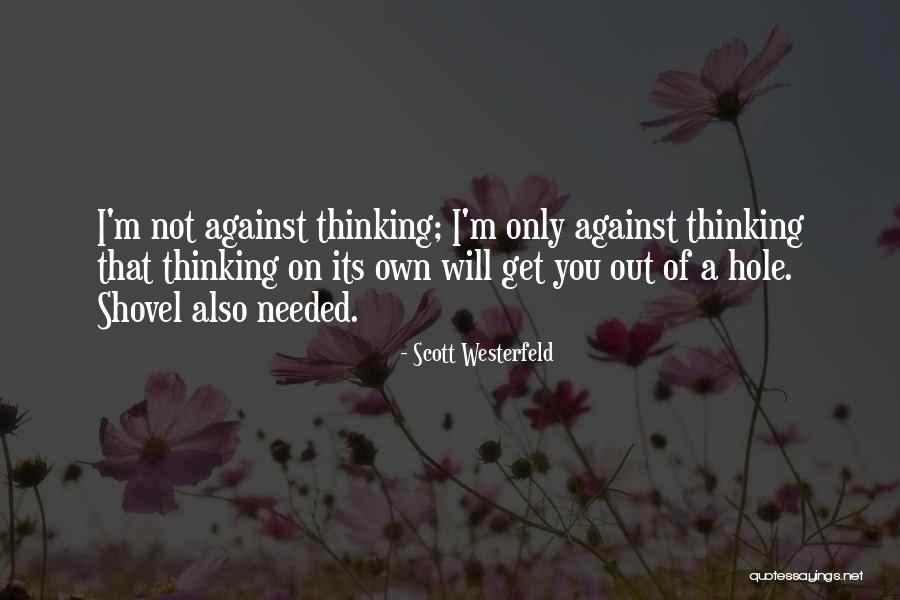 Kincir Tambak Quotes By Scott Westerfeld Kincir Tambak Quotes By Scott Westerfeld