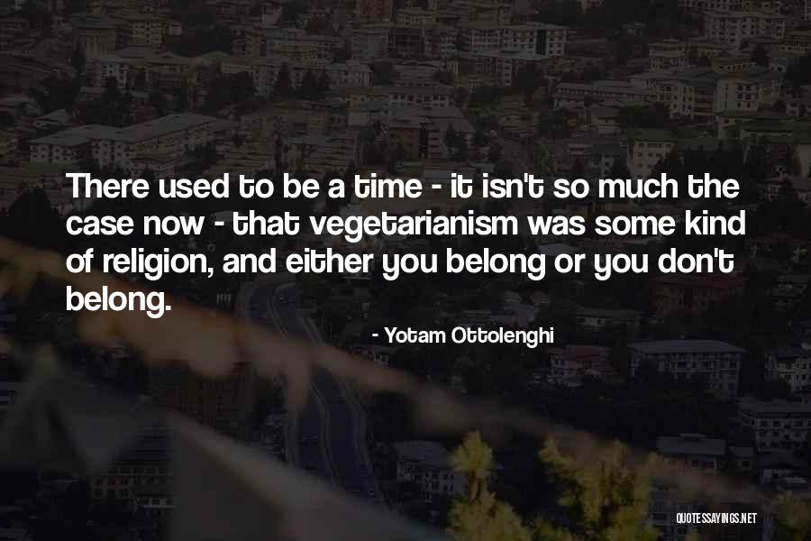 Kind A Religion Quotes By Yotam Ottolenghi Kind A Religion Quotes By Yotam Ottolenghi