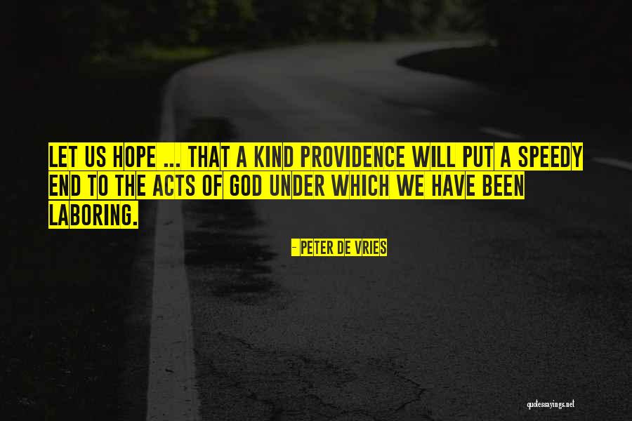 Kind Acts Quotes By Peter De Vries Kind Acts Quotes By Peter De Vries