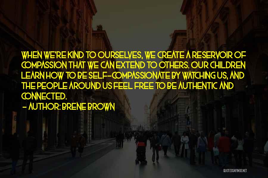 Kind And Compassionate Quotes By Brene Brown