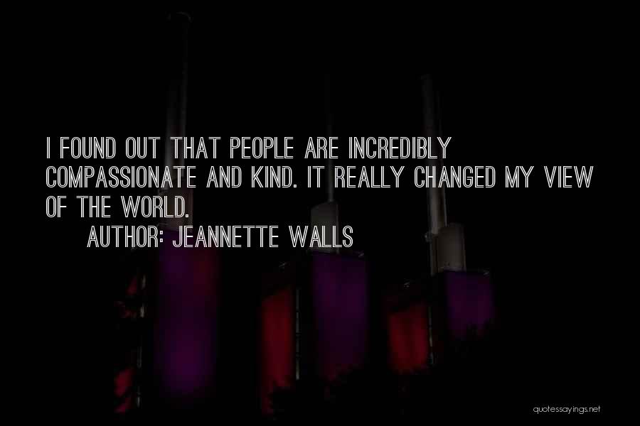 Kind And Compassionate Quotes By Jeannette Walls