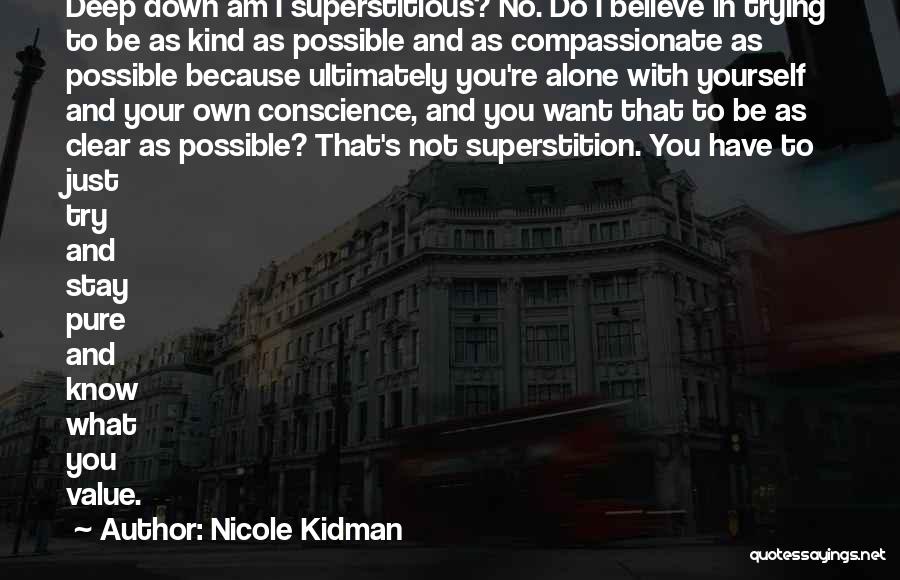 Kind And Compassionate Quotes By Nicole Kidman