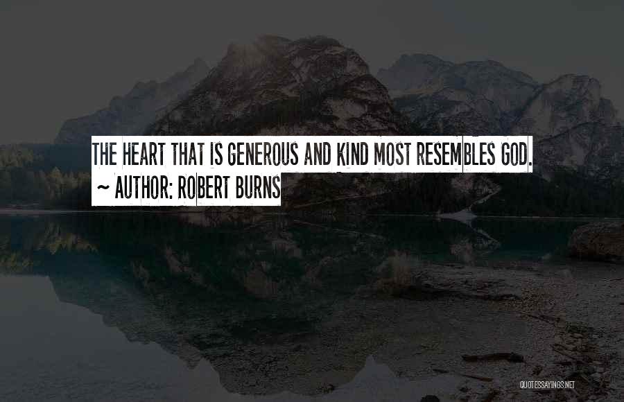 Kind And Generous Quotes By Robert Burns