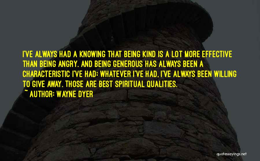 Kind And Generous Quotes By Wayne Dyer