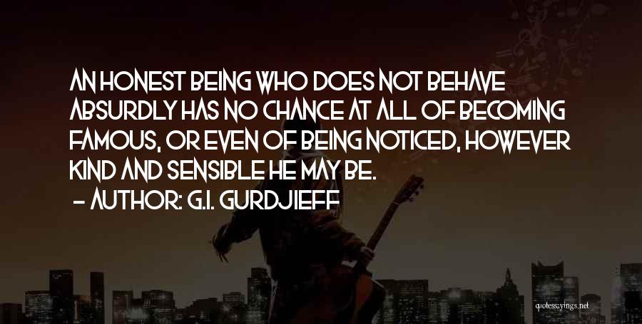 Kind And Honest Quotes By G.I. Gurdjieff