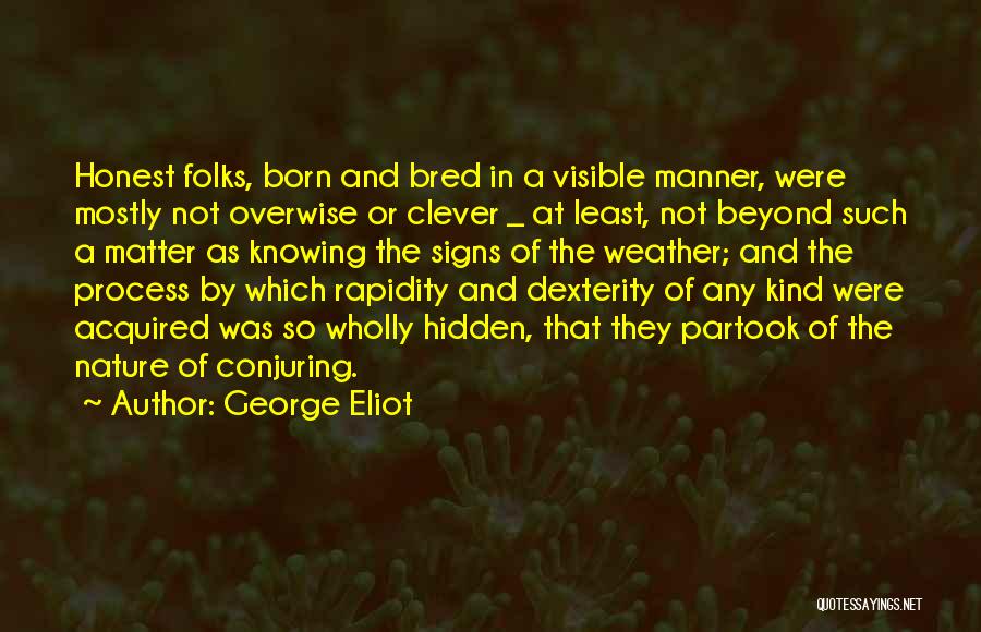 Kind And Honest Quotes By George Eliot