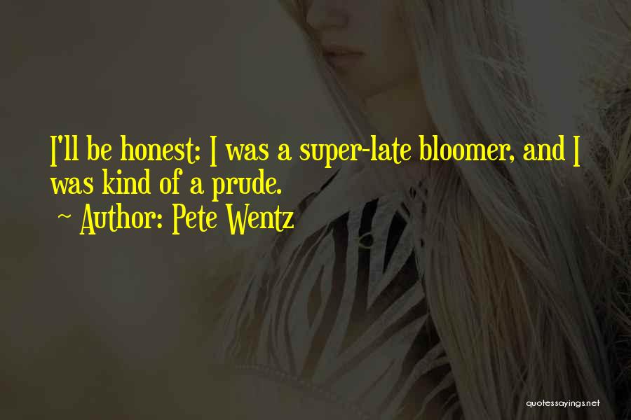 Kind And Honest Quotes By Pete Wentz