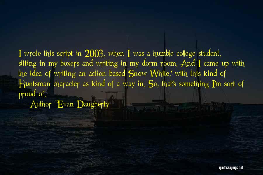 Kind And Humble Quotes By Evan Daugherty