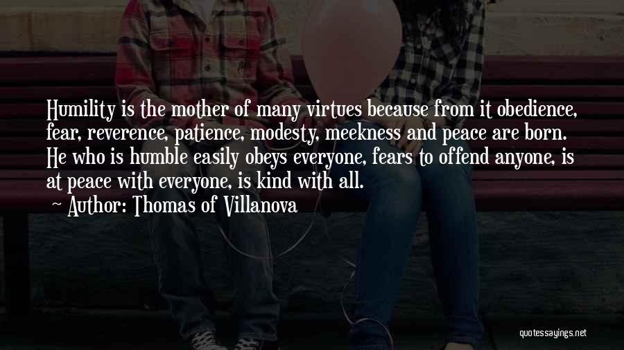 Kind And Humble Quotes By Thomas Of Villanova