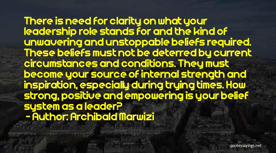 Kind And Strong Quotes By Archibald Marwizi