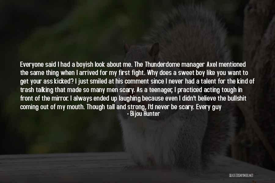 Kind And Strong Quotes By Bijou Hunter Kind And Strong Quotes By Bijou Hunter