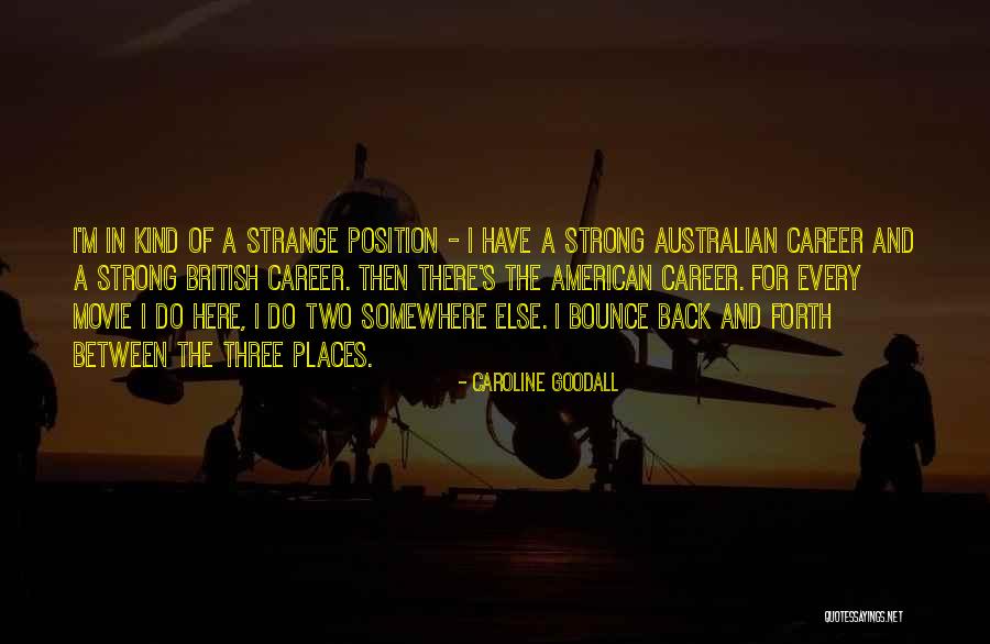 Kind And Strong Quotes By Caroline Goodall Kind And Strong Quotes By Caroline Goodall