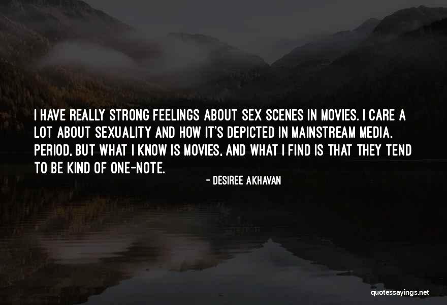 Kind And Strong Quotes By Desiree Akhavan