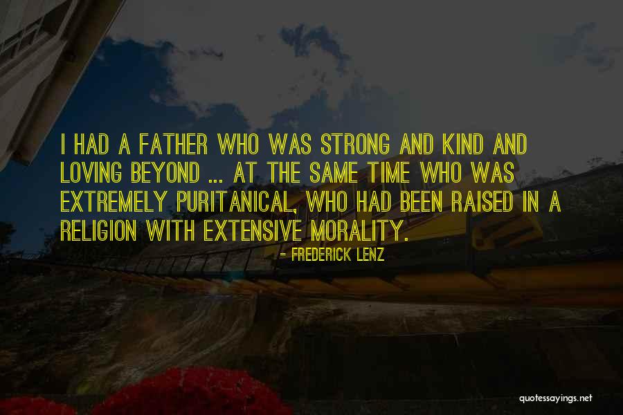 Kind And Strong Quotes By Frederick Lenz Kind And Strong Quotes By Frederick Lenz